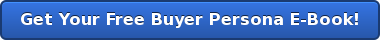Get Your Free Buyer Persona E-Book!